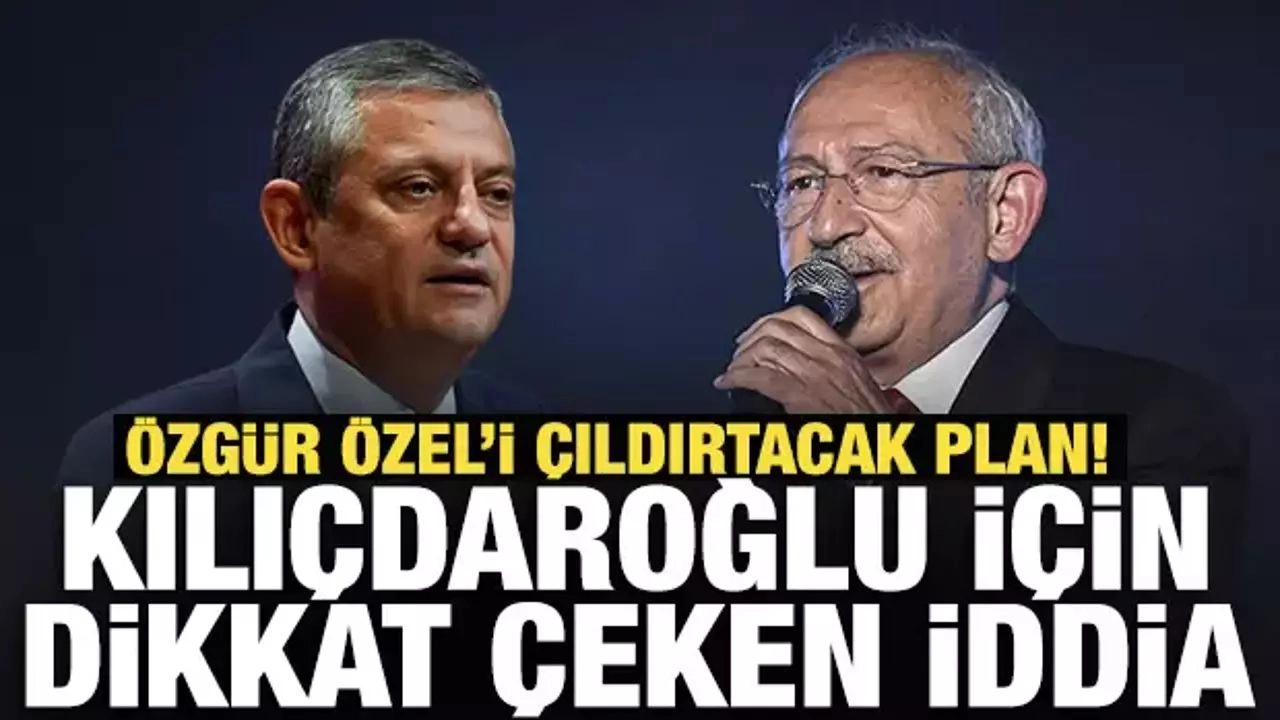 Özgür Özel'i Çıldırtacak Plan Ortaya Çıktı! Kılıçdaroğlu İçin Şok İddia: Genel Merkeze Yatak Konuluyor!