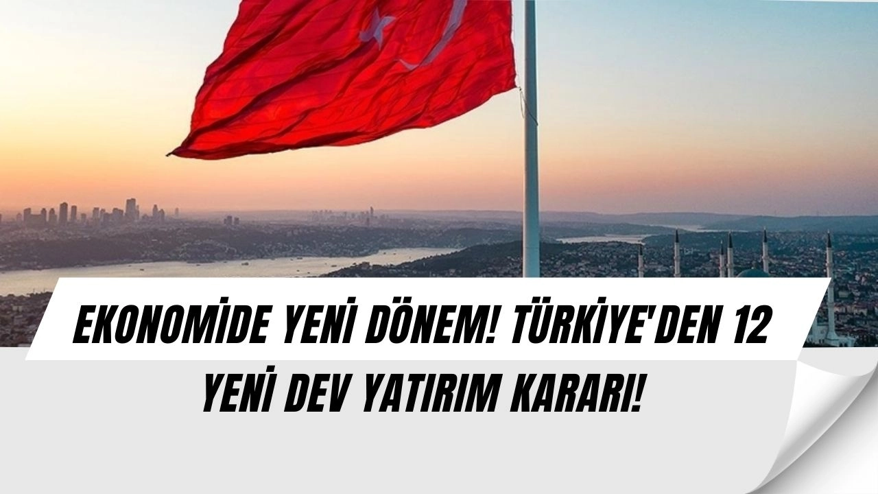 Türkiye'den Büyük Hamle! 12 Yeni Dev Proje Açıklandı!