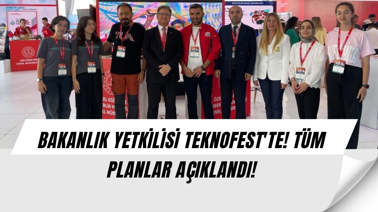 BAKANLIK YETKİLİSİ TEKNOFEST'TE! TÜM PLANLAR AÇIKLANDI!