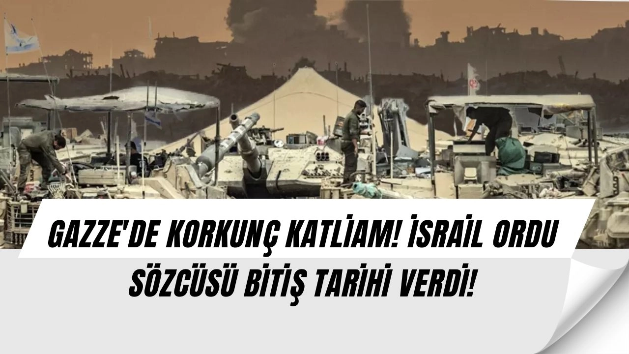 GAZZE'DE KORKUNÇ KATLİAM! İSRAİL ORDU SÖZCÜSÜ BİTİŞ TARİHİ VERDİ!