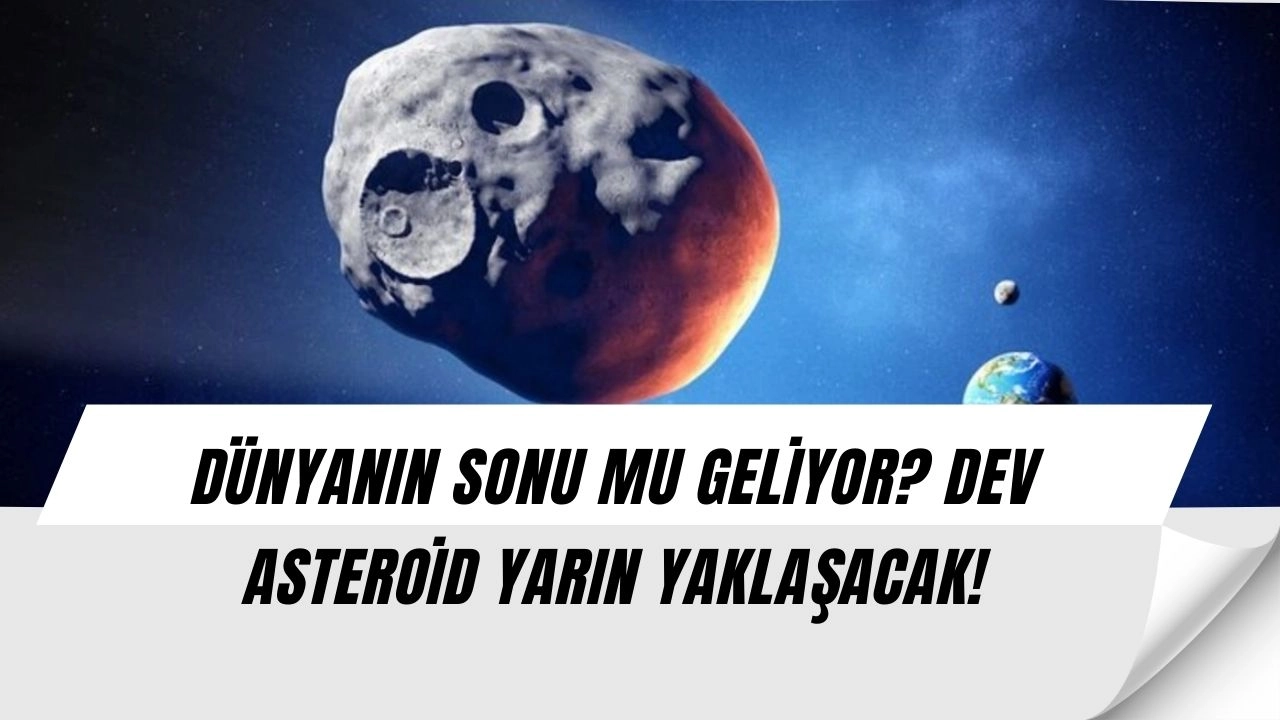 Dünya Alarmda: Çelyabinsk’ten 1000 Kat Daha Ağır Asteroid Yarın Yaklaşıyor!