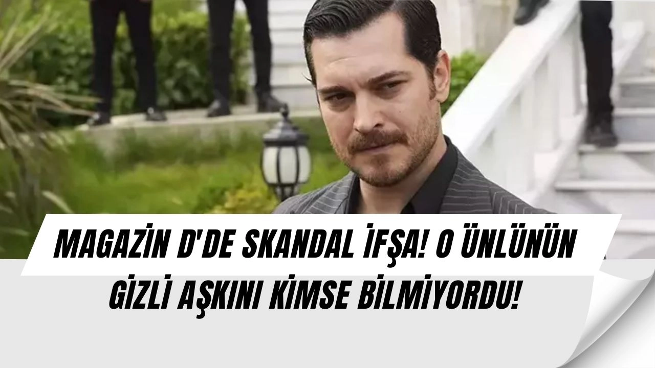 Magazin Dünyasında Yer Yerinden Oynayacak! Ünlü İsimlerin Gizli İlişkileri Ortaya Çıktı, Herkes Şokta!