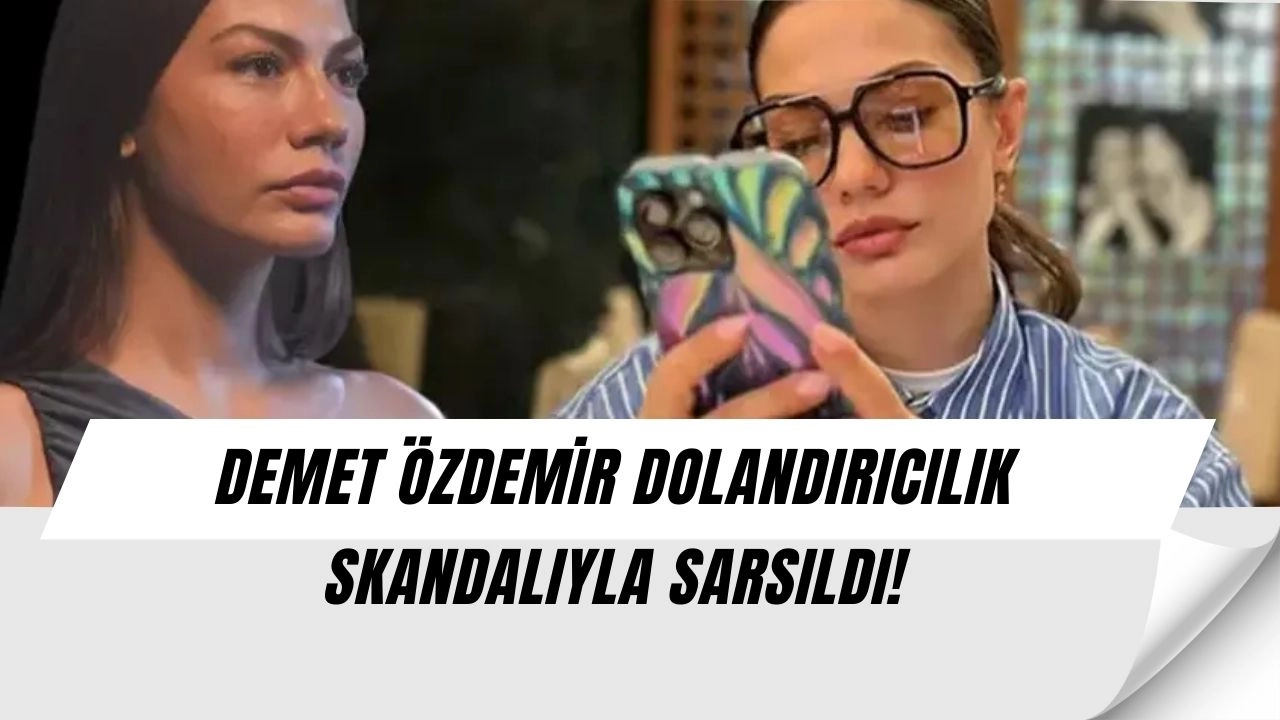 Demet Özdemir Şokta! Telefon Numarasıyla Dolandırıcılık Skandalı Ortaya Çıktı