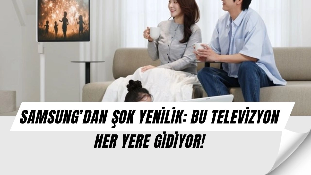 Samsung’un Yeni Televizyonu Şok Etti: Hem TV Hem Taşınabilir Ekran!