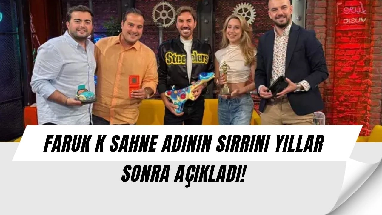 Faruk K’dan Şok Eden İtiraf: Yıllardır Gizlenen Sahne Adının Arkasındaki Gerçek!