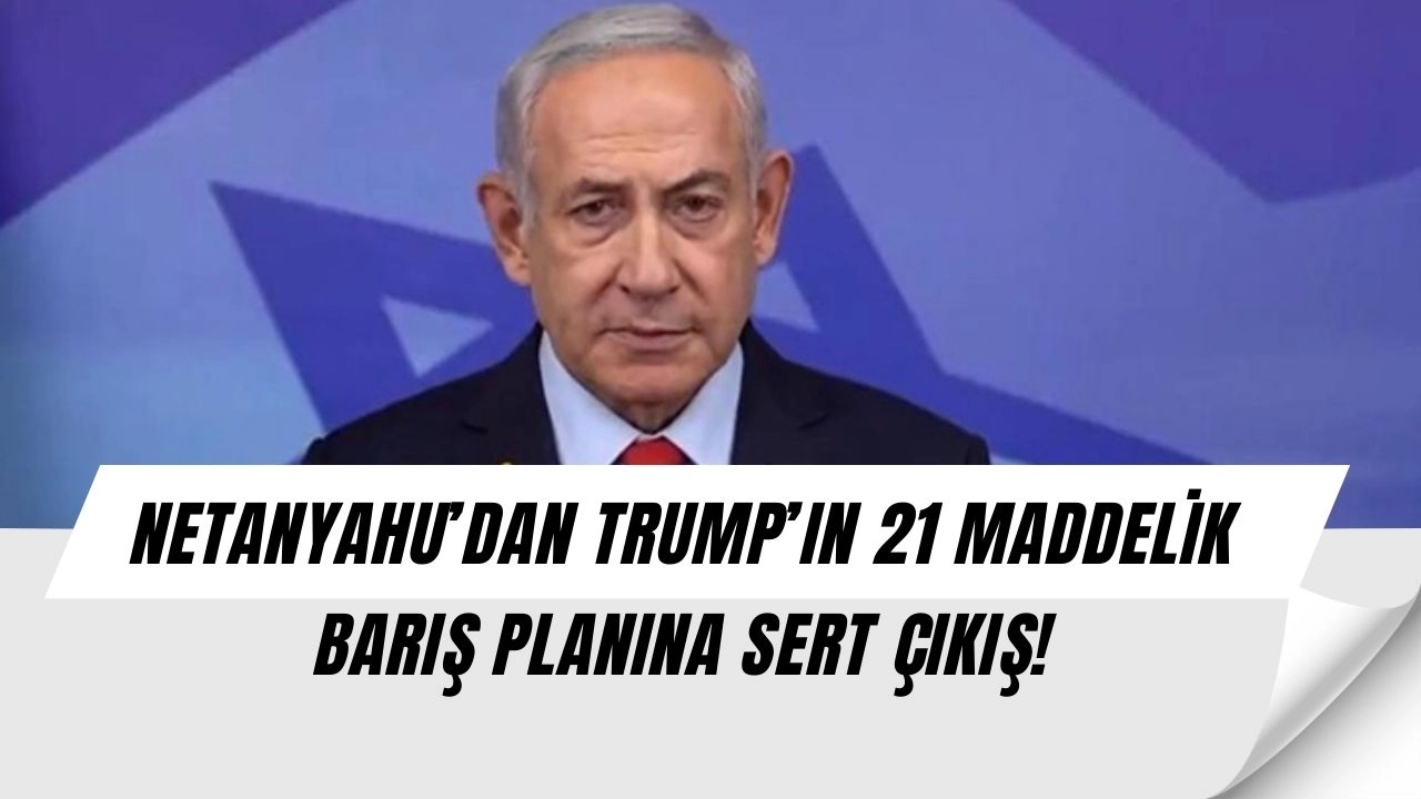 Netanyahu’dan Trump’ın Barış Planına Şok Yanıt: “Hamas Bitmeden Gazze’de Barış Olmaz!”