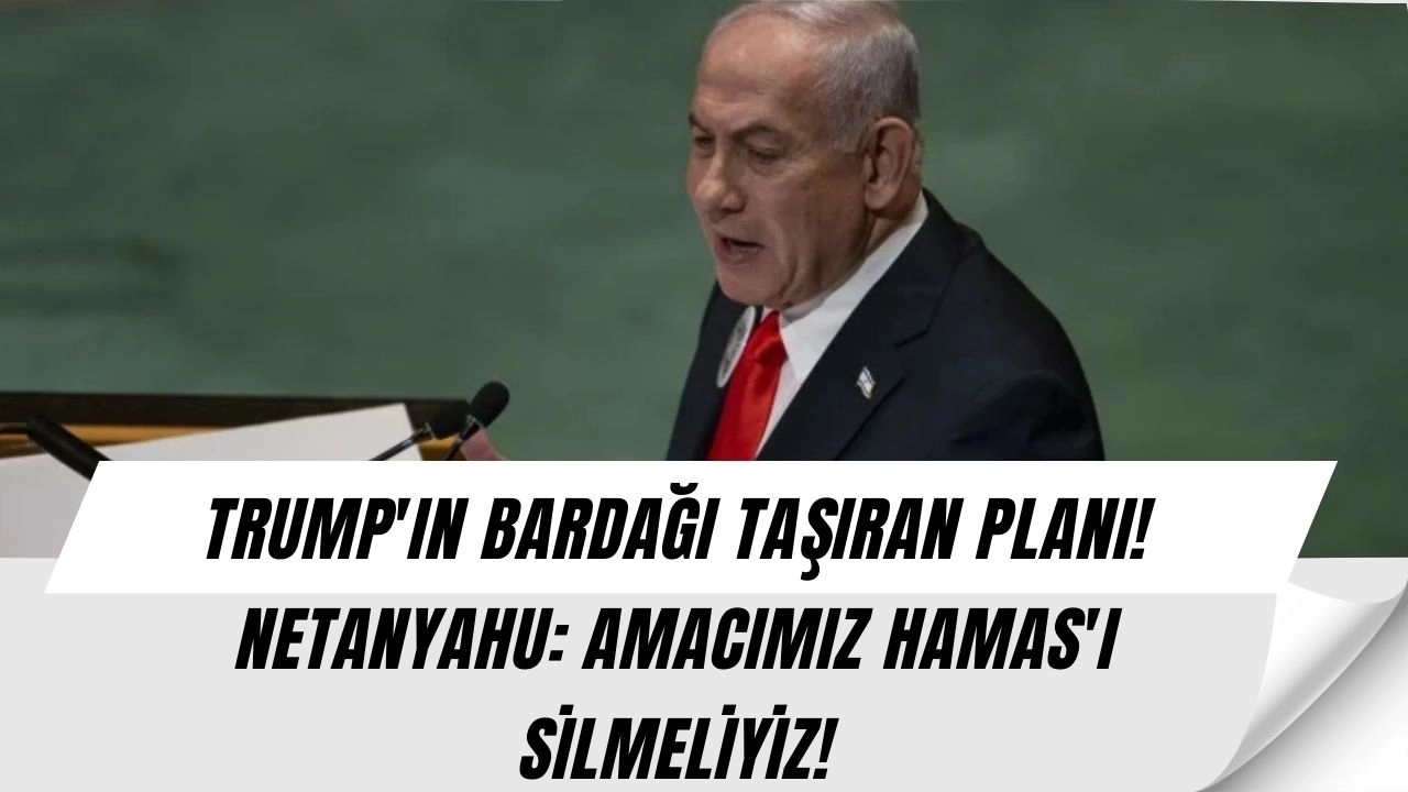 Netanyahu'dan Trump'ın Barış Planına İlk Yorum: Masadaki Şartlar Aşırı!