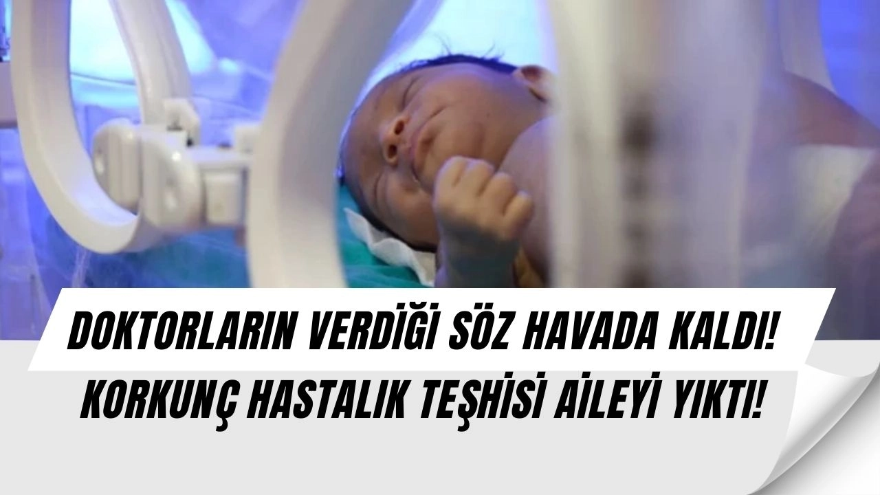 'Mucize Bebek' Sevinci Hüsranla Bitti: Bir Genin Yıktığı Hayat ve Ölümcül Teşhis!