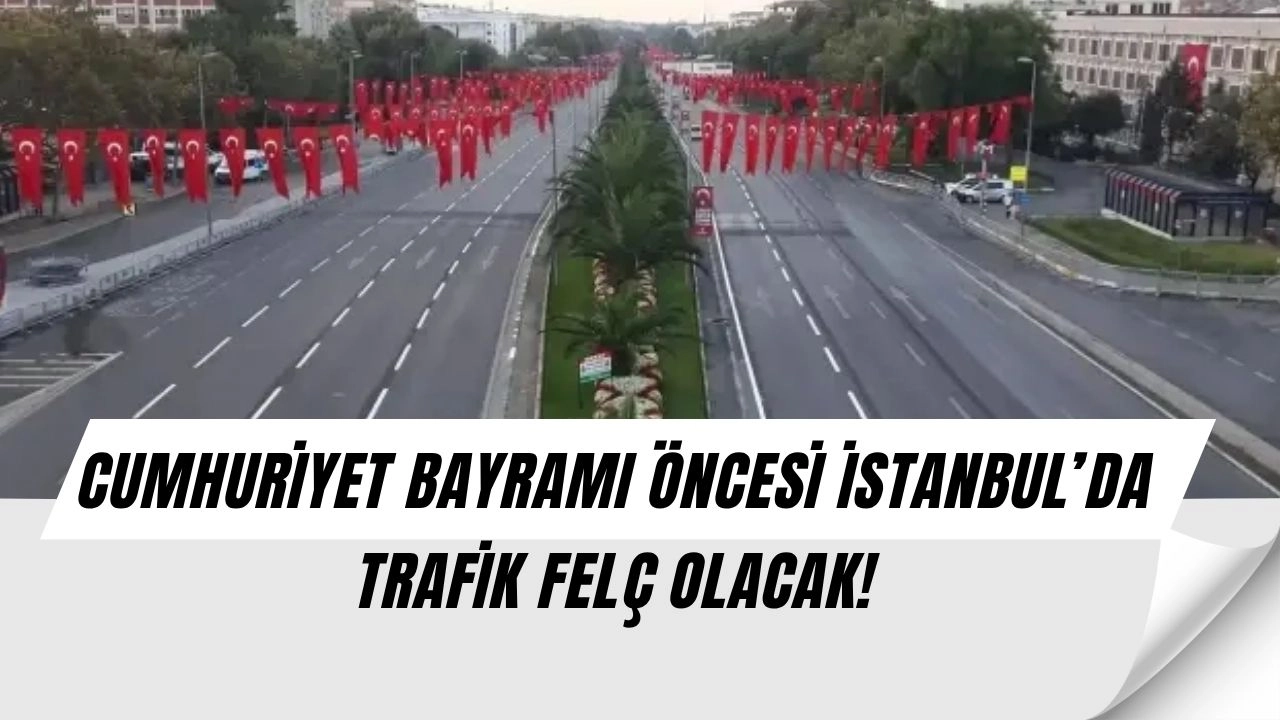 İstanbul’da Cumhuriyet Bayramı Alarmı! Pazar Günü Trafik Felç Olacak – İşte Kapatılacak Tüm Yollar