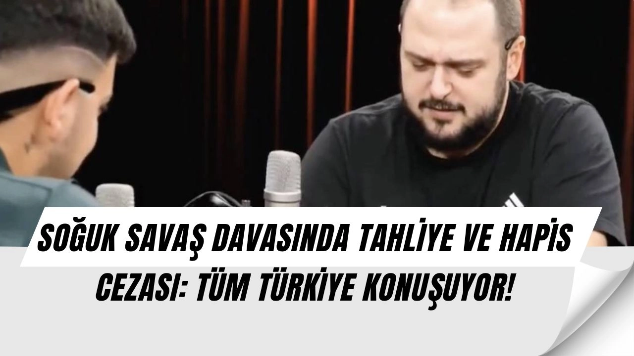 “Soğuk Savaş” Davasında Karar: Boğaç Soydemir ve Enes Akgündüz’e Hapis Cezası ve Tahliye!