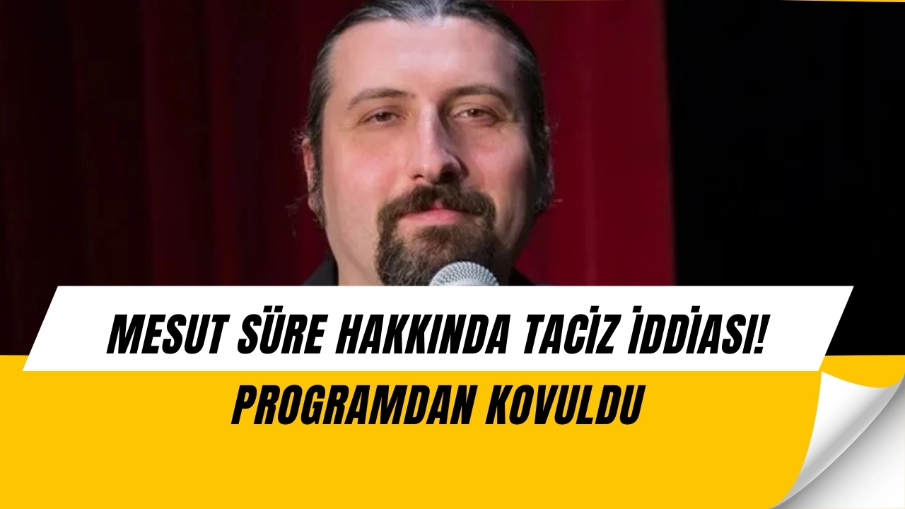 Mesut Süre hakkında şoke eden taciz iddiası! Program ekibi apar topar yolları ayırdı