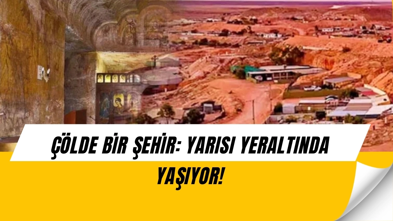 Avustralya’da Şok Eden Kasaba: Halkın Yarısı Yeraltında Yaşıyor!