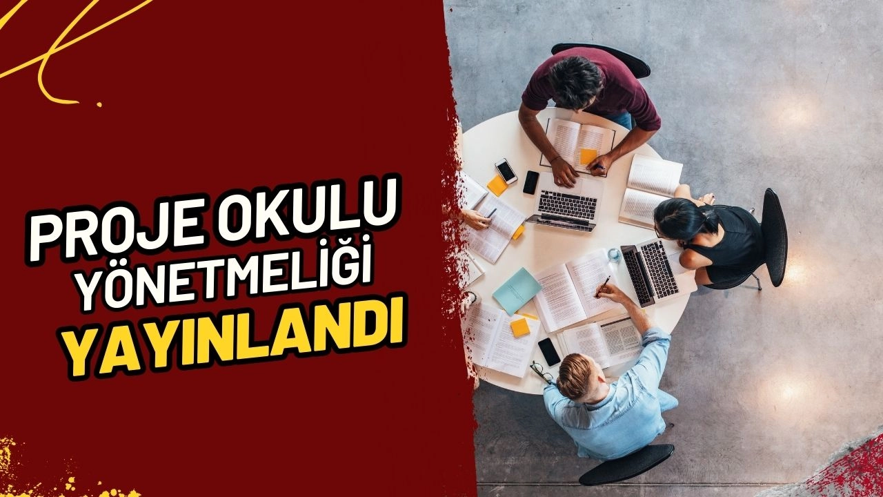 MEB'den Eğitime Yeni Soluk! Proje Okulları Yönetmeliği 2025 Yürürlükte! İşte Tüm Detaylar!