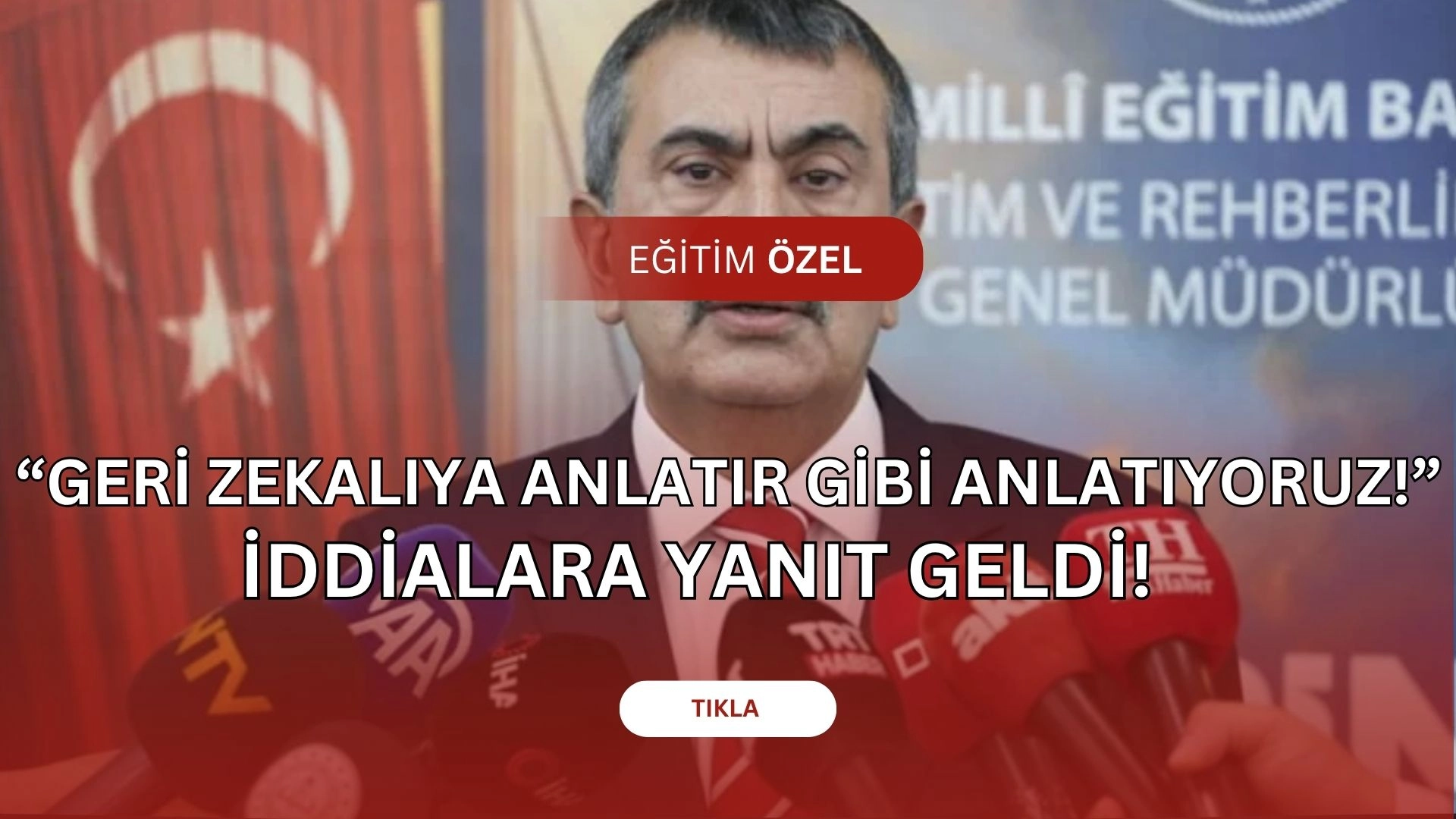 “Geri Zekalıya Anlatır Gibi” Sözleri Olay Oldu! Bakan Tekin'den LGS Tepkisi!