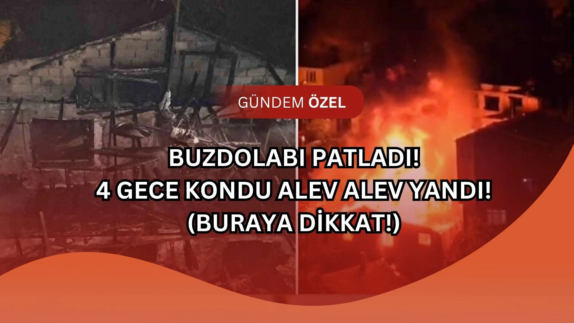 Gece Yarısı Patlama! Buzdolabı Patladı, 4 Gecekondu Alev Alev Yandı!