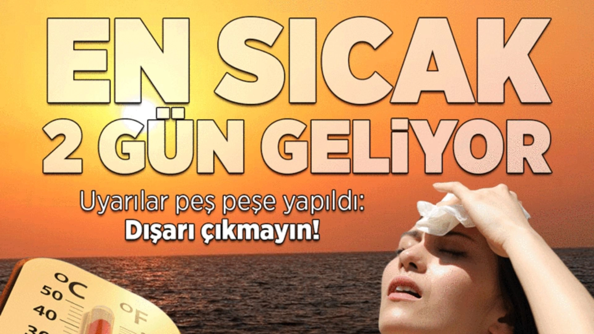 2 GÜNE DİKKAT! Herkes OKSUNU! Meteoroloji Resmen Uyardı: Dışarı Çıkmayın, Tehlike Büyük!