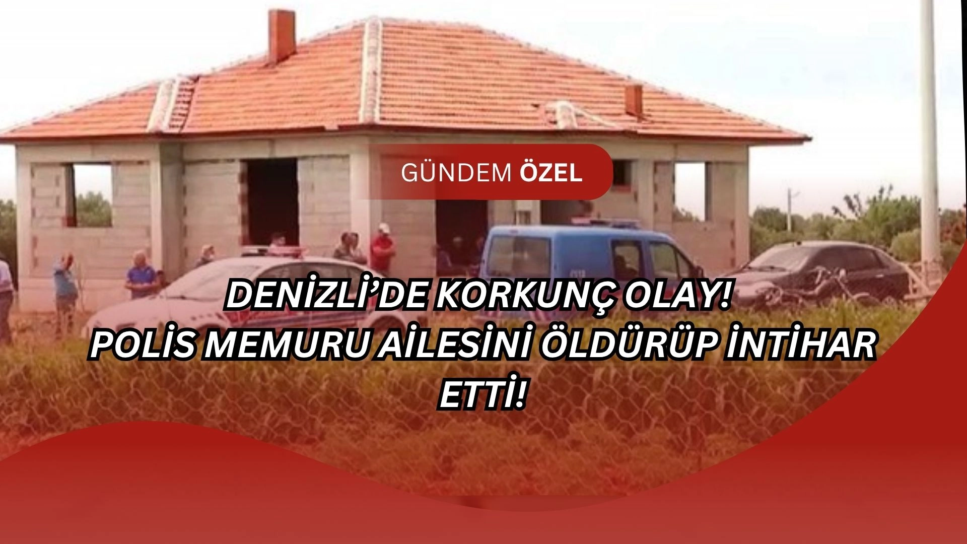 Polis dehşeti! Önce ailesini katletti, sonra tetiği kendine çekti! Detaylar kan dondurdu...
