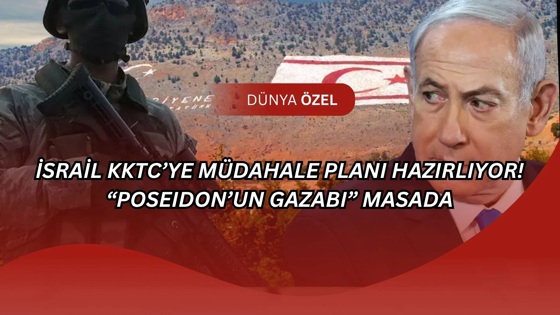 İsrail KKTC’ye Müdahale Planı Hazırlıyor! “Poseidon’un Gazabı” Masada