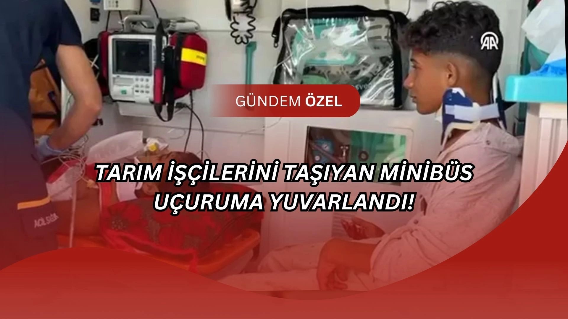 Sivas’ta Uçuruma Yuvarlandılar! Tarım İşçilerini Taşıyan Minibüs Kazasında Can Pazarı!