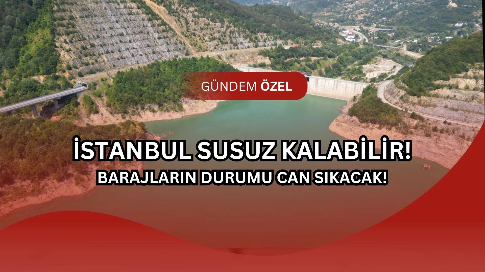 İstanbul’da Su Krizi Kapıda mı? Barajlar Alarm Veriyor!