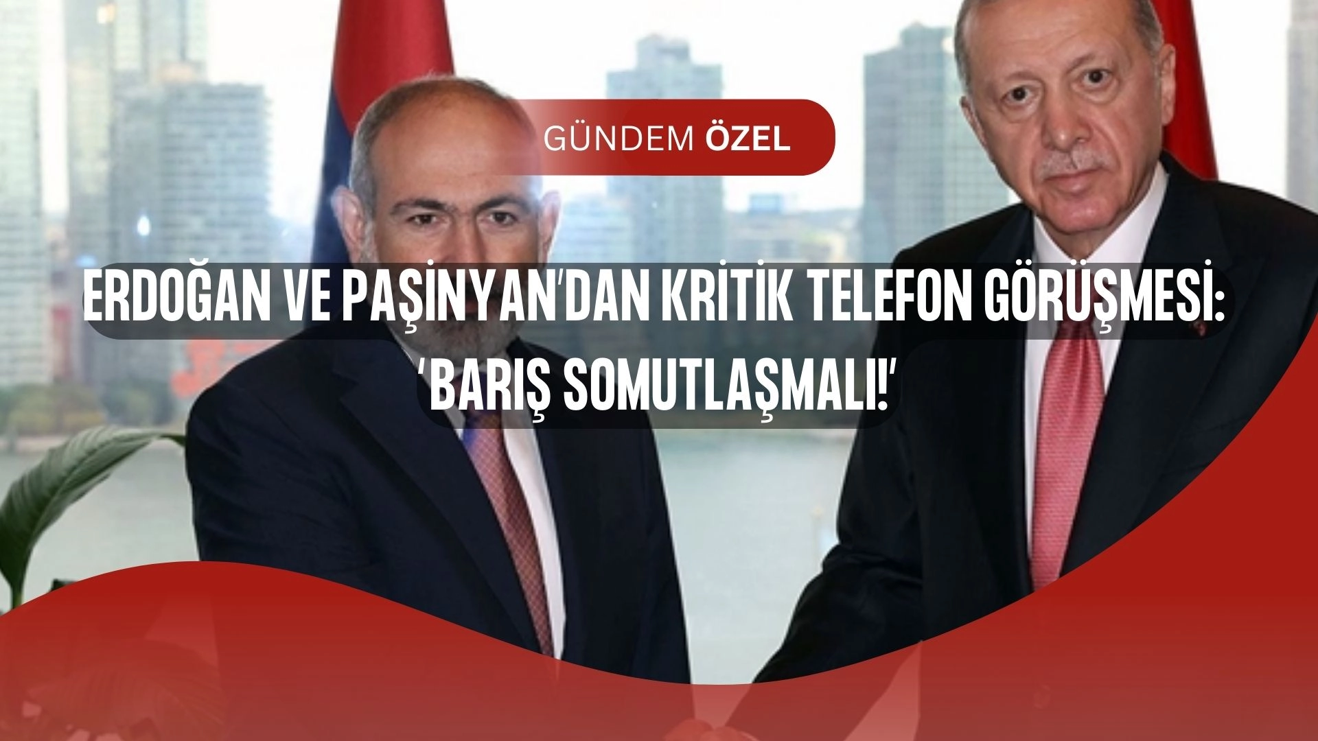 Erdoğan ve Paşinyan Arasında Sürpriz Görüşme! Barış Sürecinde Yeni Dönem mi Başlıyor?