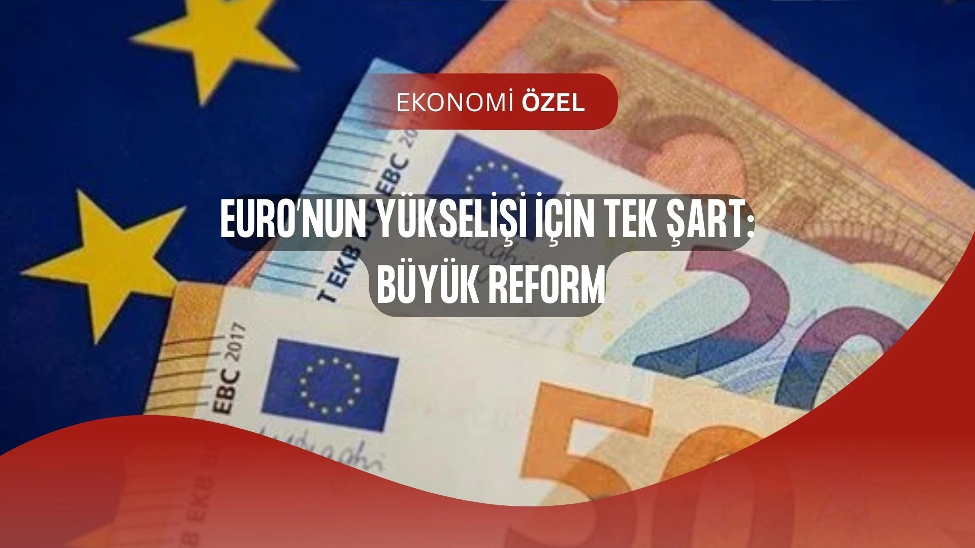 Euro’nun Dolara Meydan Okuması İçin Tek Eksik: “Siyasi Cesaret”