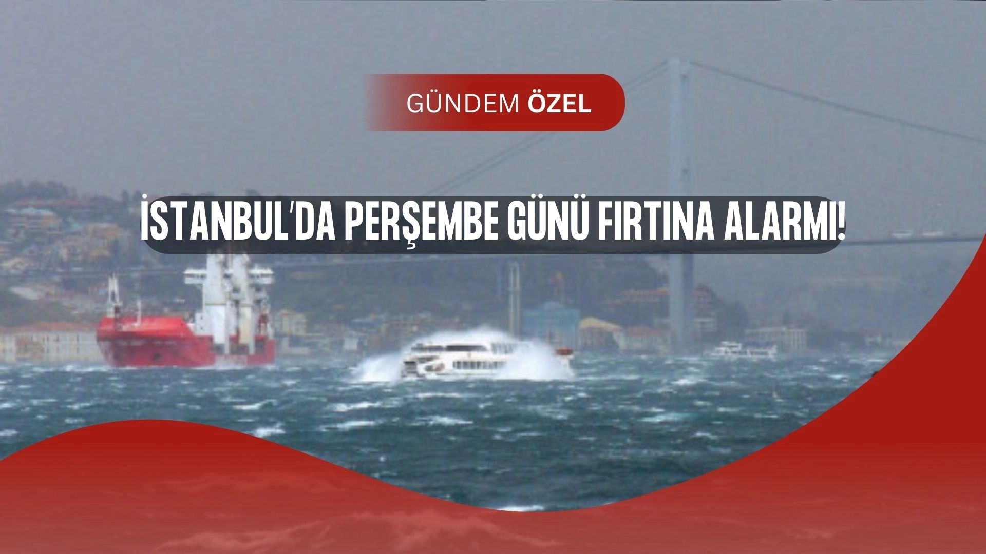 İstanbul’da Perşembe Günü Fırtına Alarmı! Rüzgar 80 km’yi Bulacak