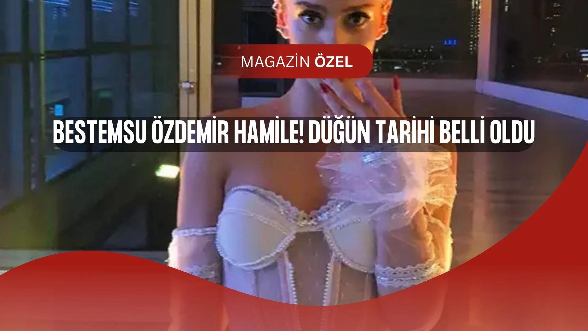 Bestemsu Özdemir’den Çifte Sürpriz! Hem Gelinlik Hem Bebek Yolda