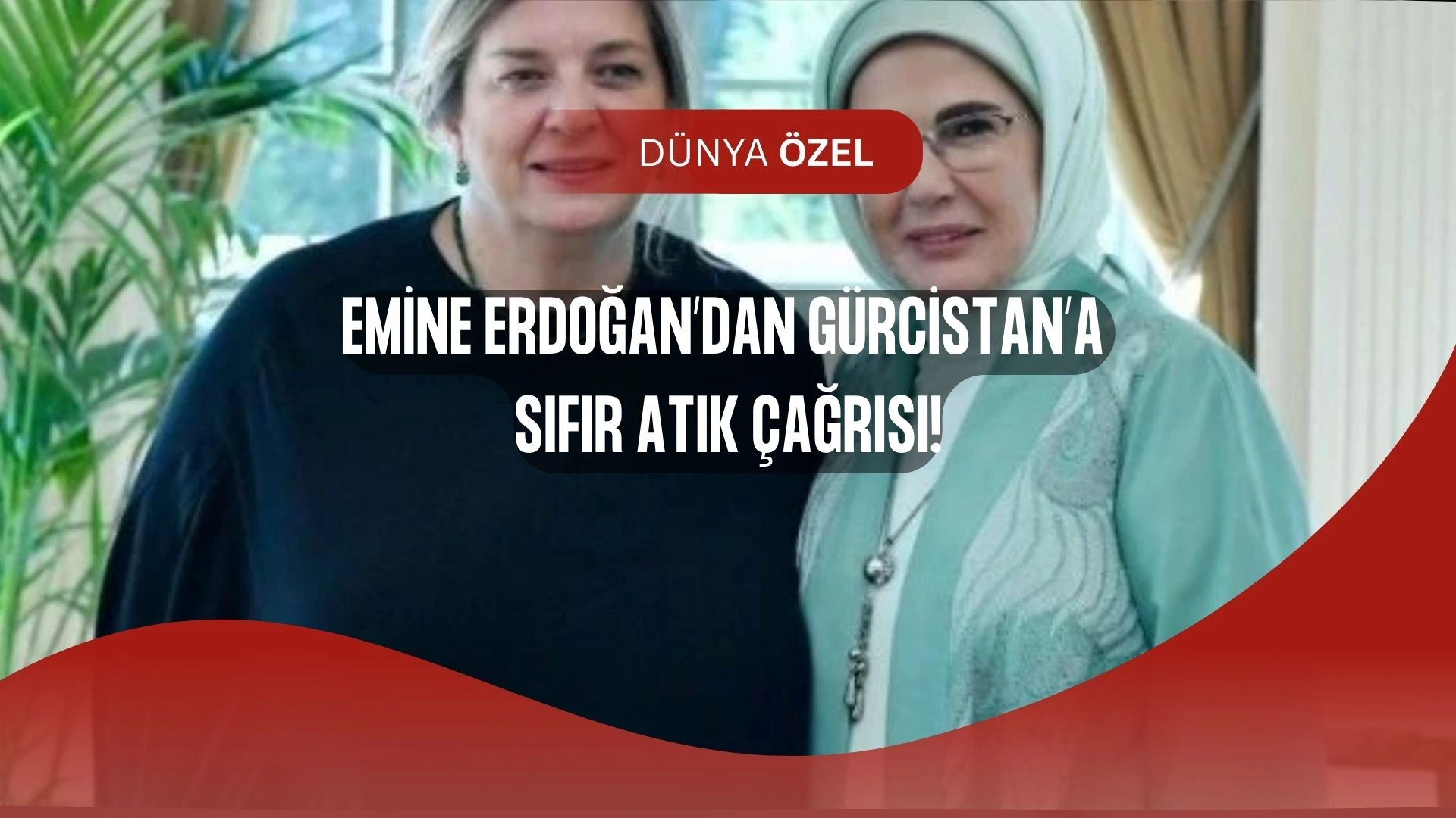 Emine Erdoğan’dan Gürcistan’a Yeşil Diplomasi: O Projeye İmza Attı!