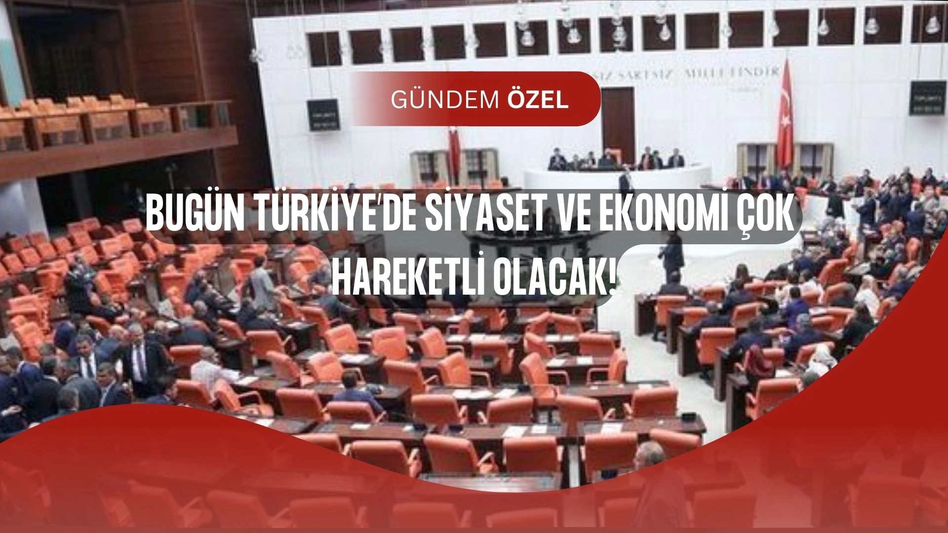 Bugün Ankara ve İstanbul’da Sıcak Saatler! Kritik Görüşmeler, Çarpıcı Kararlar Yolda