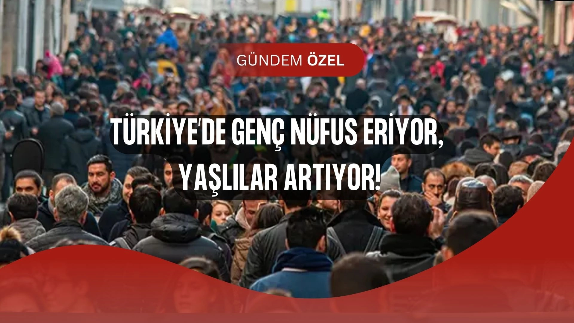 TÜİK Açıkladı: Nüfus Arttı Ama Gençler Azalıyor!