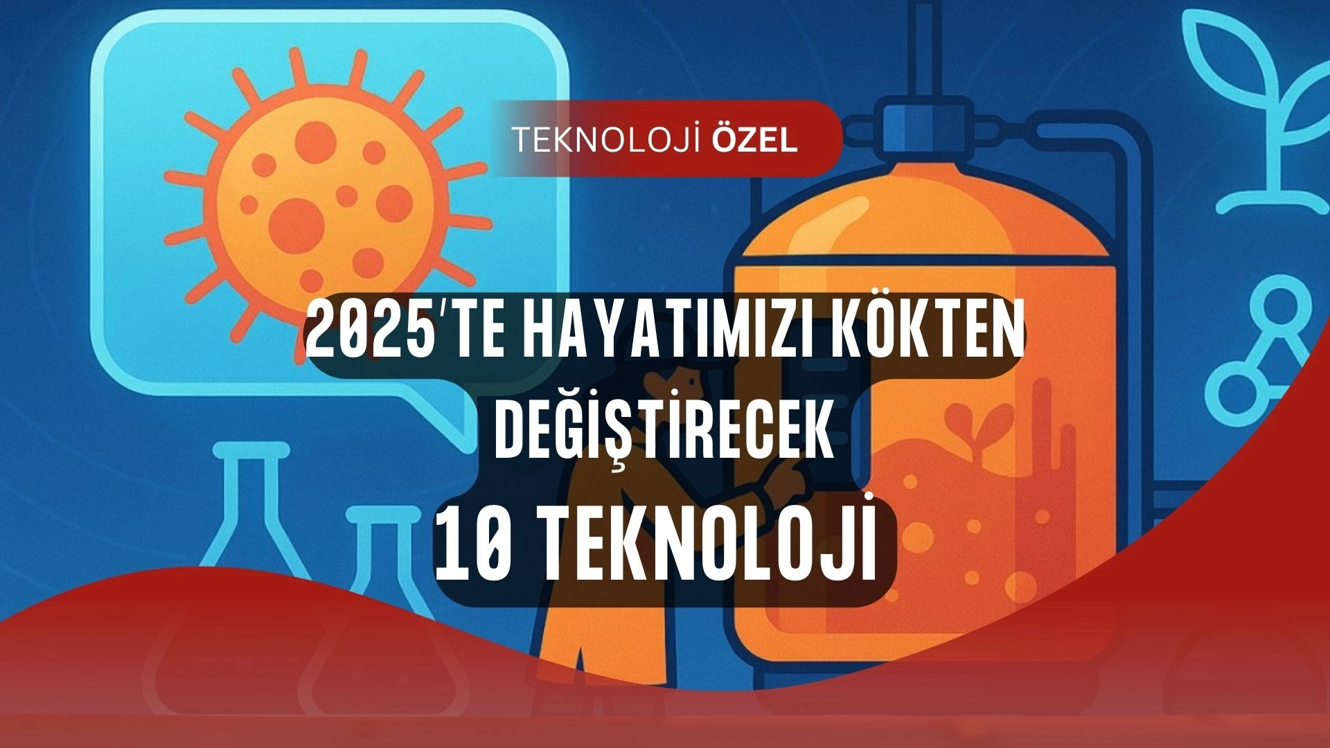 MIT 2025 Listesini Açıkladı: Hayatımızı Değiştirecek 10 Teknoloji!