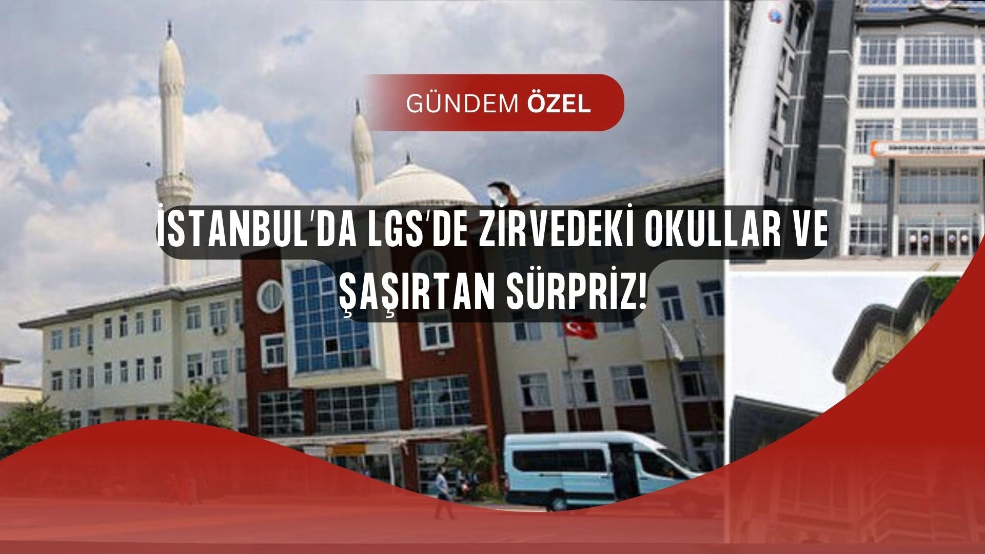 LGS’de İstanbul’un En Prestijli Liseleri Açıklandı! İlk Sırada Sürpriz Yok Ama Listede Dikkat Çeken Bir Okul Var