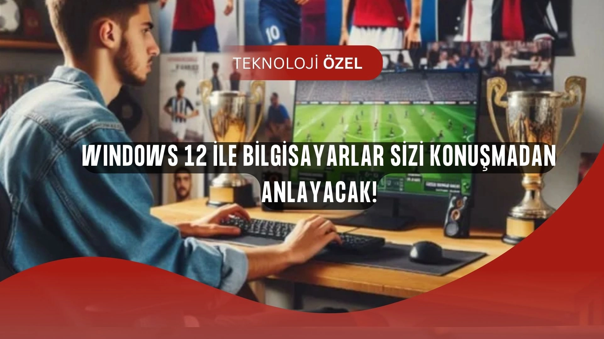 Windows 12 Devrimi: Bilgisayarlar Sizi Konuşmadan Anlayacak!