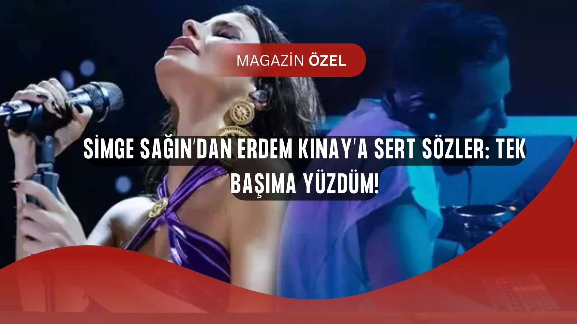 Simge Sağın’dan Erdem Kınay’a Olay Yanıt: “Beni Bıraktı, Tek Başıma Yüzdüm!”