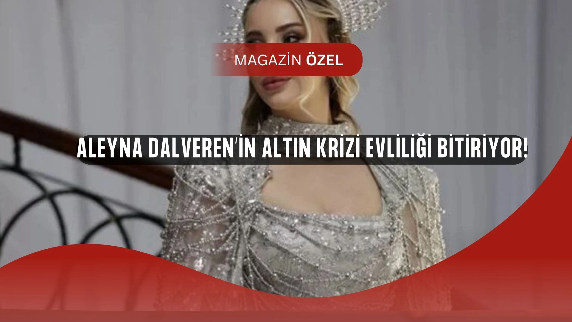 Aleyna Dalveren’den Şok Boşanma Kararı! Düğünde Takılan Altınlarla İlgili İddia Ortalığı Karıştırdı