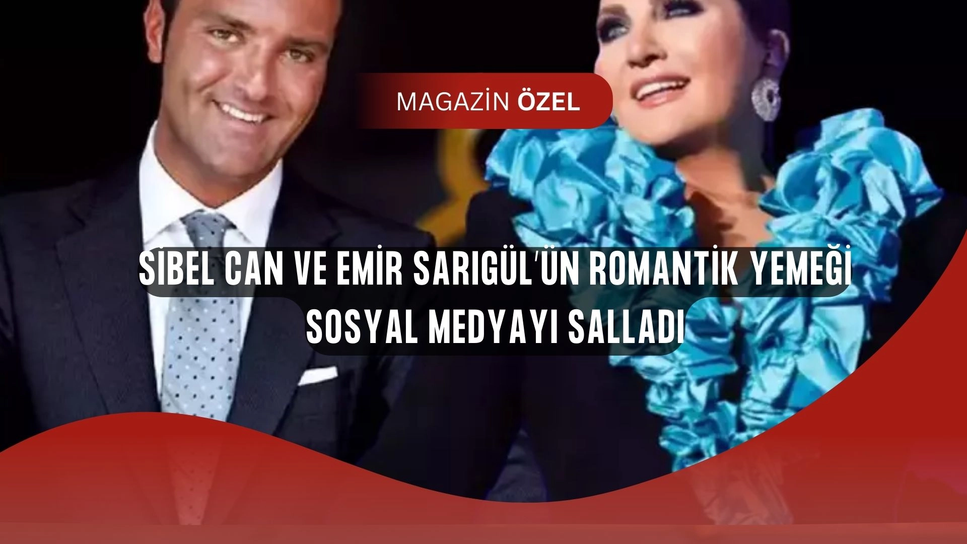 Sibel Can ve Emir Sarıgül’ün Romantik Yemeğinde Dikkat Çeken Detay!