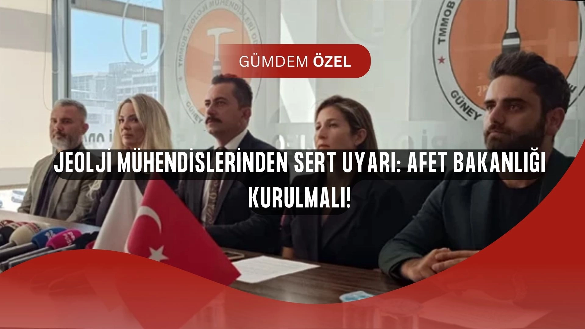 Jeoloji Mühendislerinden Çarpıcı Uyarı: “Depremi Beklemek Yerine Afet Bakanlığı Kurulsun!”