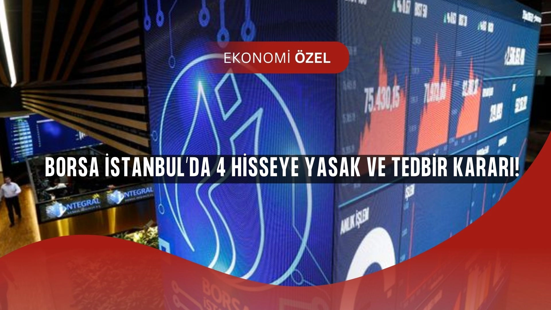 Borsa’da Şok Tedbir! Bu 4 Hissede İşlem Kuralları Değişti