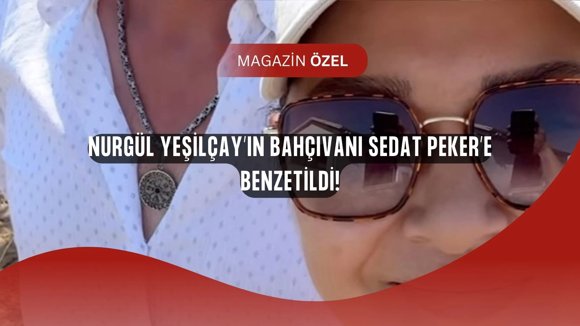 Nurgül Yeşilçay Kapıyı Açtı, Karşısında Bahçıvan Değil Sedat Peker’i Gördü Sandı!
