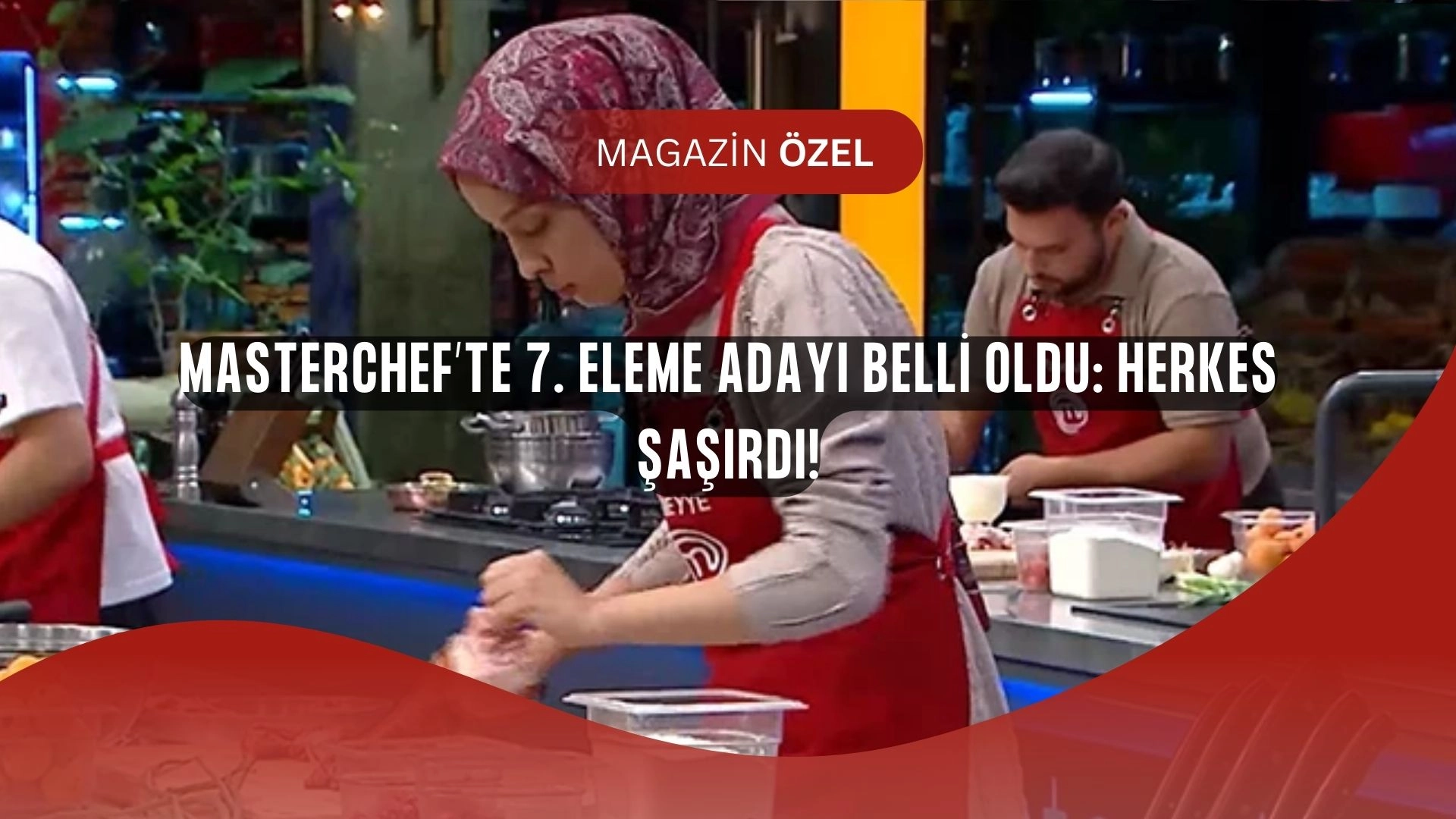 MasterChef’te Şok Karar: 7. Eleme Adayı Belli Oldu, Hilal mi Cansu Mu?