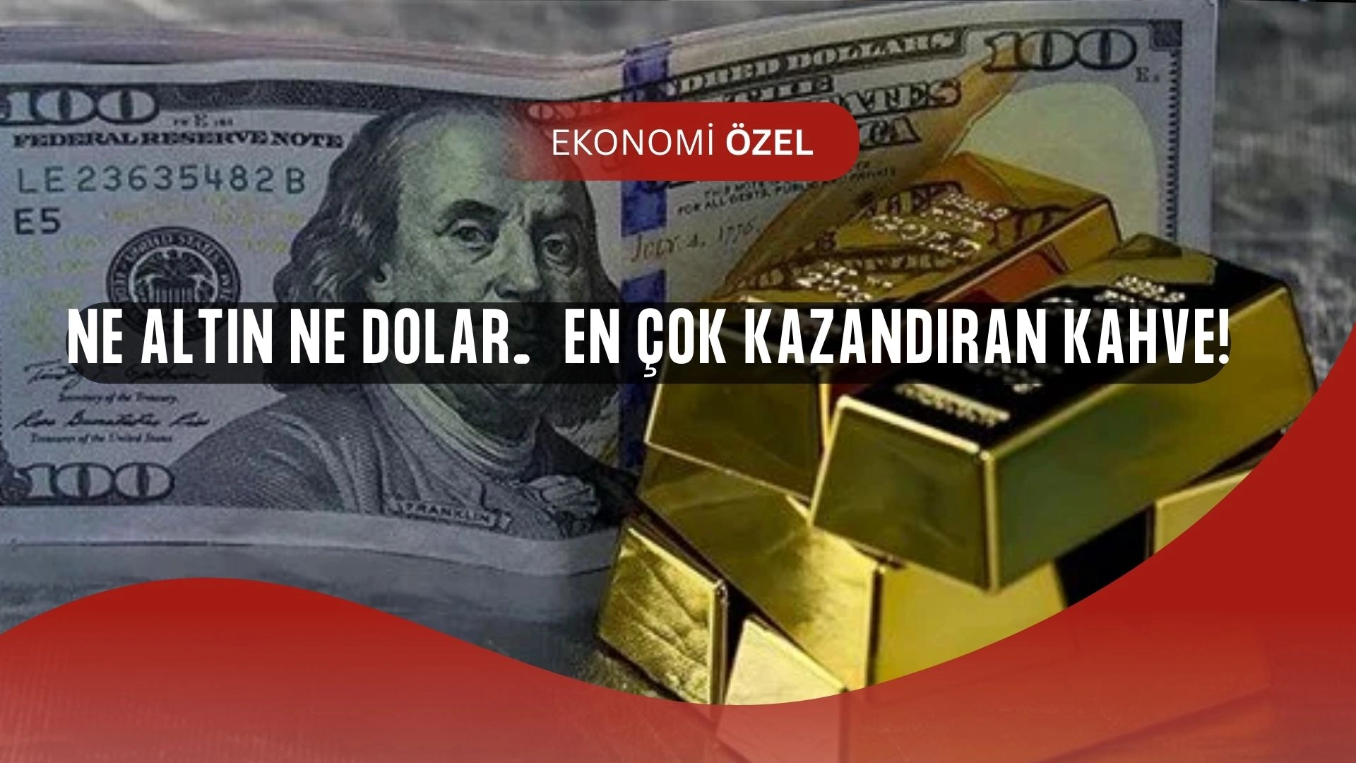 Altın ve Doları Solladı: Son Dönemin Yatırım Şampiyonu Kahve Oldu!