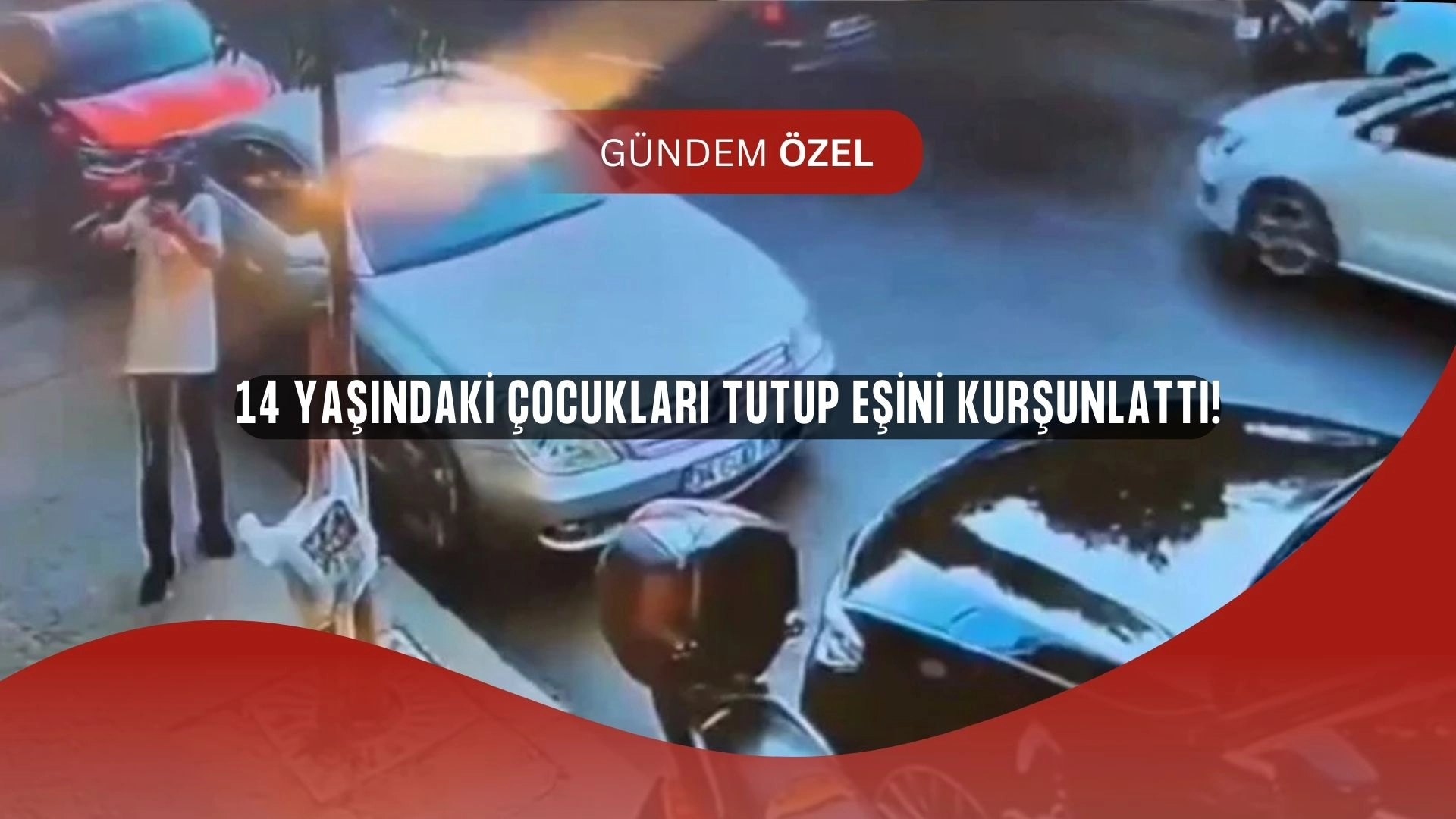 Koca, 14 Yaşındaki Çocukları Tetikçi Tutup Eşini Kurşunlattı!