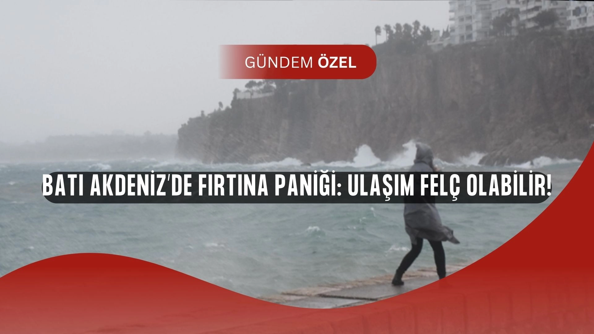 Batı Akdeniz’de Alarm: Kaş ve Kumluca Arasında Tehlikeli Fırtına Geliyor!