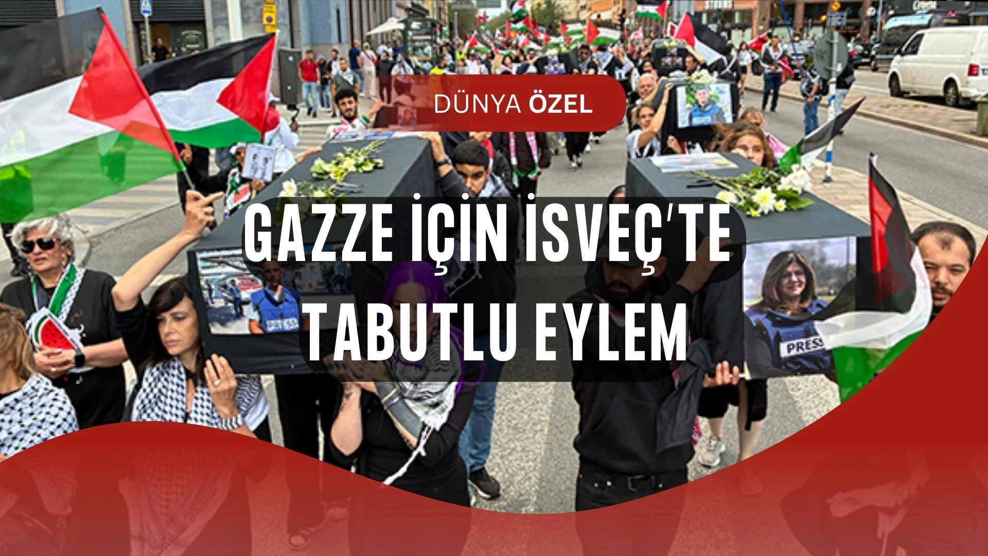 Stockholm’de İsrail’e Öfke: Gazeteciler İçin Tabutlu Protesto!