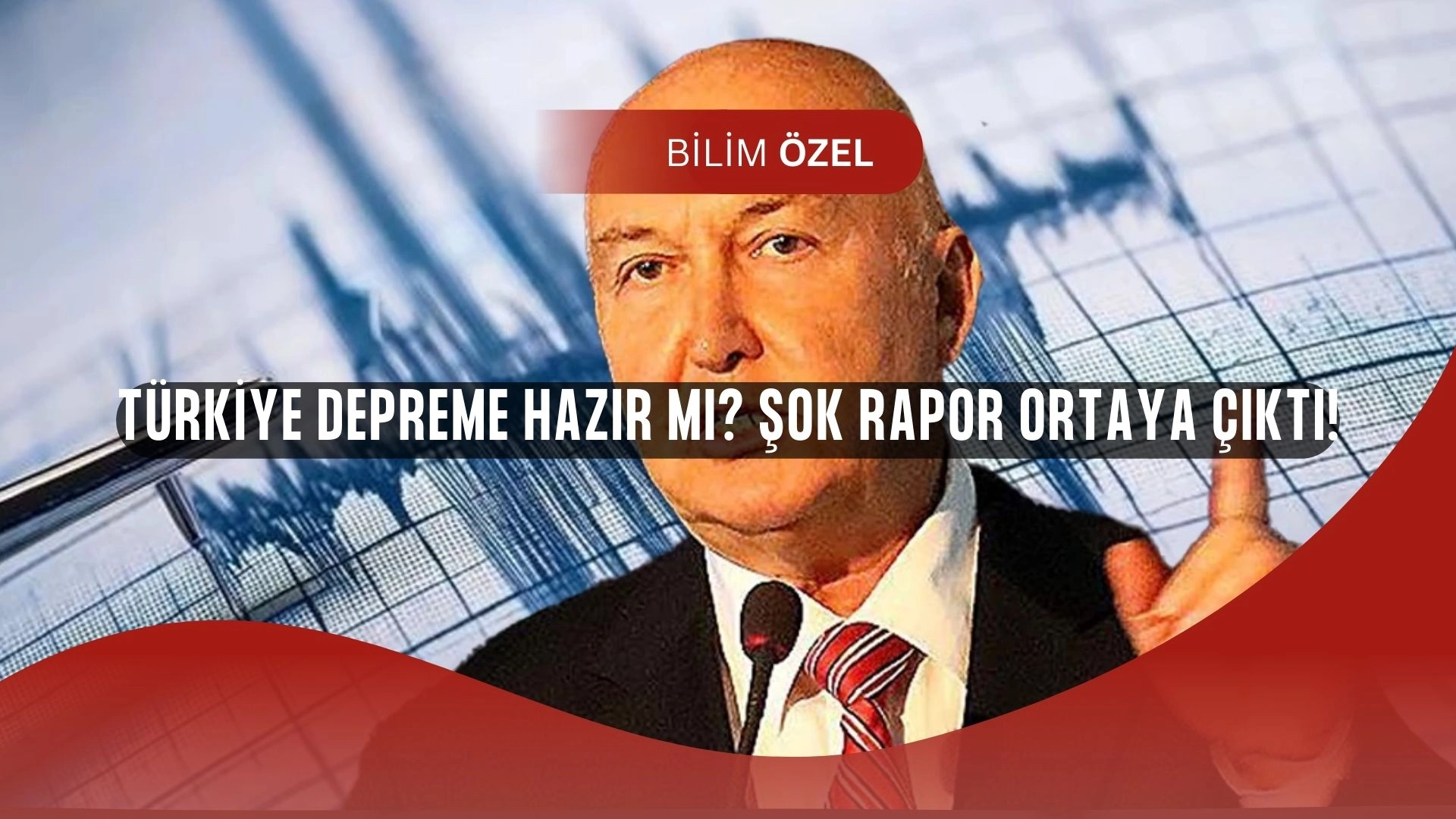 Türkiye Depreme Hazır mı? Uzman İsim Çarpıcı Gerçekleri Açıkladı!