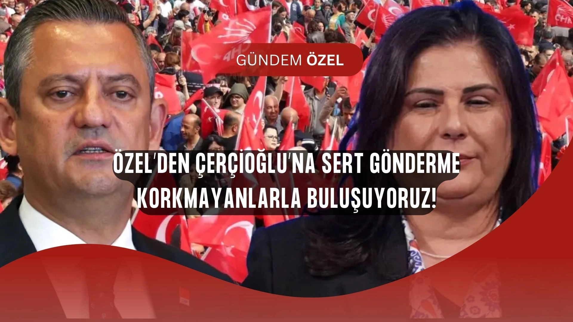 Aydın’da Siyasi Deprem: Özel’den Çerçioğlu’na Sert Gönderme!