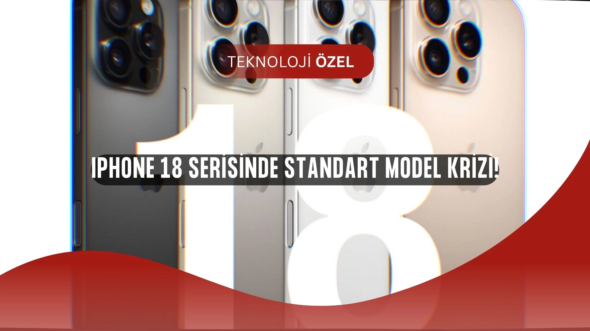 Apple’dan Şok Hamle: iPhone 18 Serisi Standart Model Olmadan Geliyor!