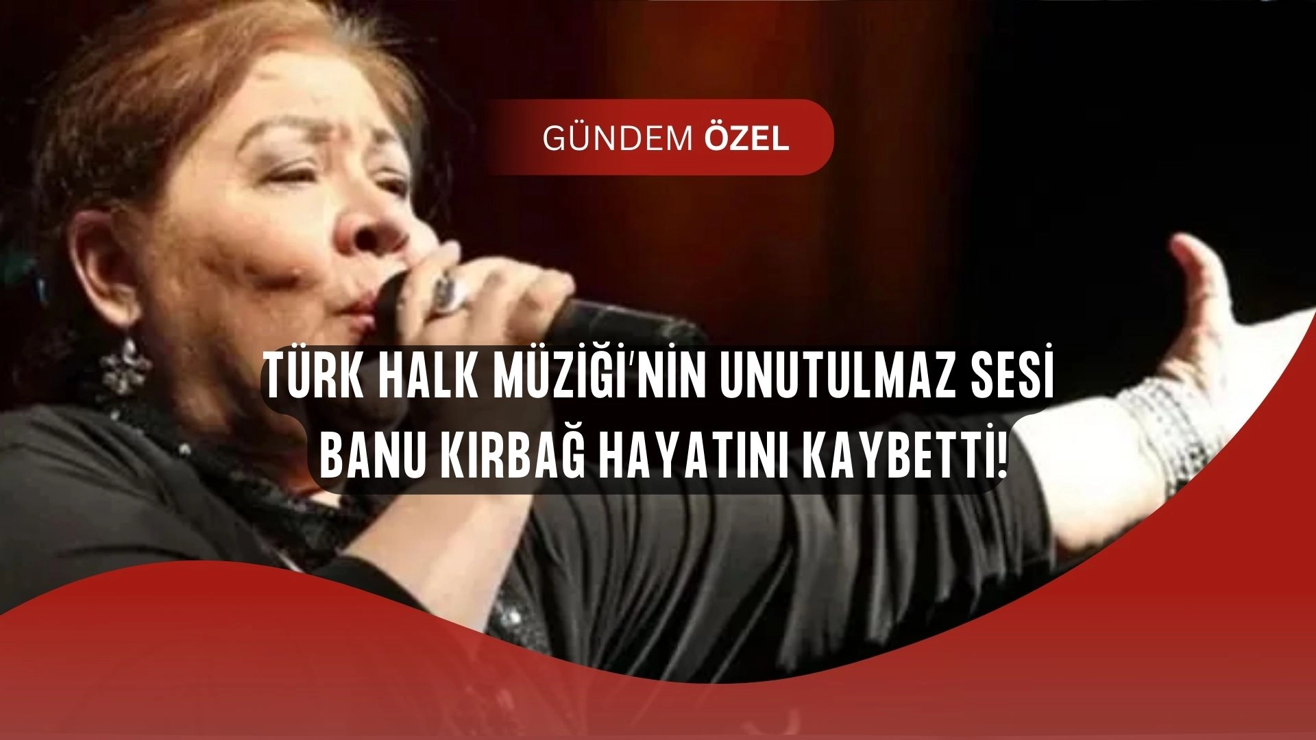 Türk Halk Müziği yasta! Banu Kırbağ’dan acı haber geldi!