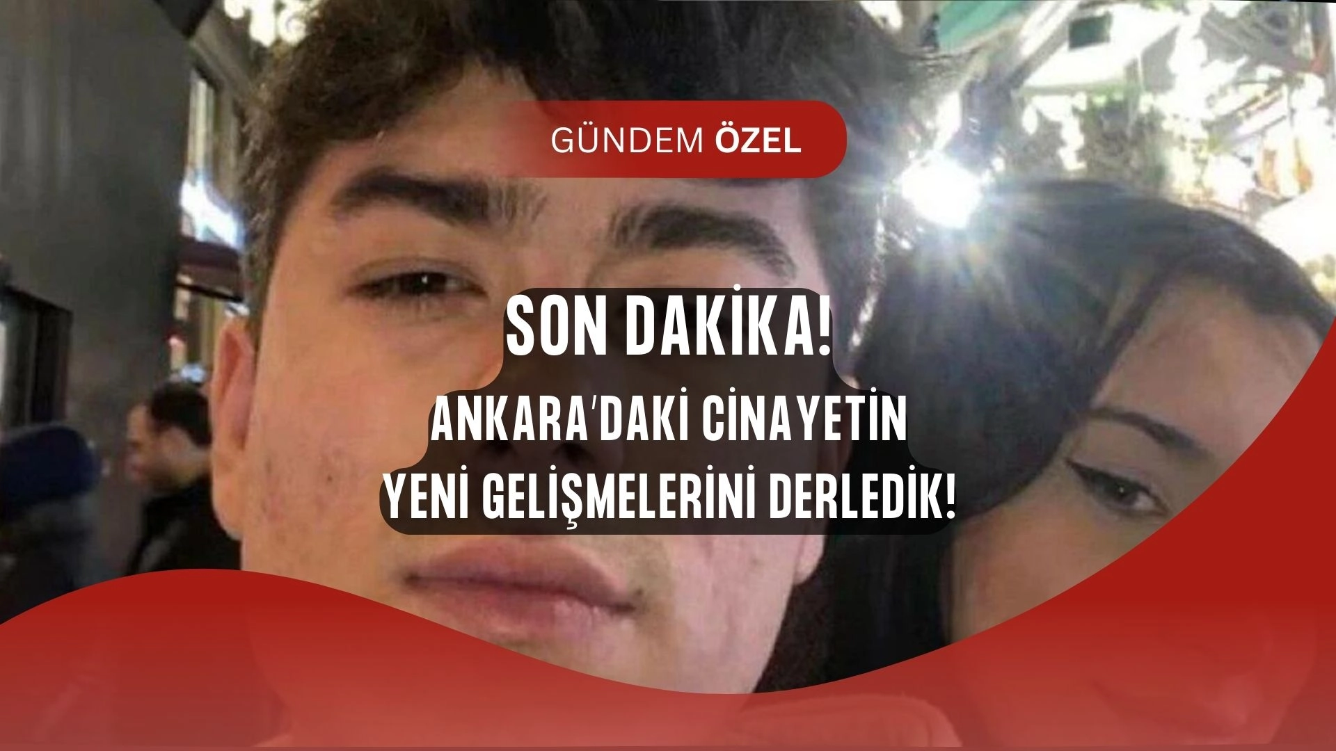 Ankara’da Kan Donduran Cinayet: Katillerden Acılı Babaya “Sıra Sende” Tehdidi!